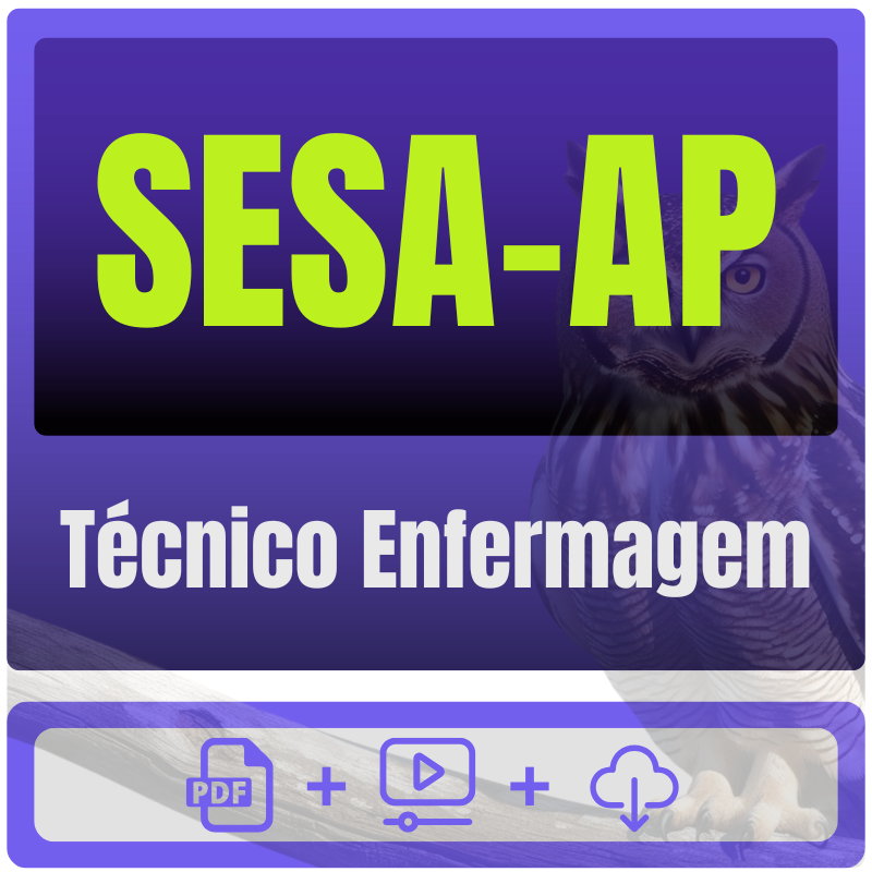 SESA-AP (Técnico Enfermagem) Pacote