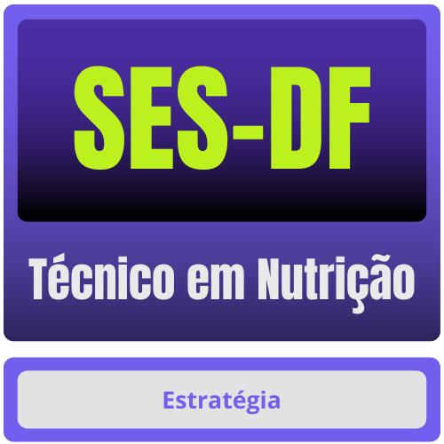 SES-DF (Técnico em Nutrição) Pacote Completo