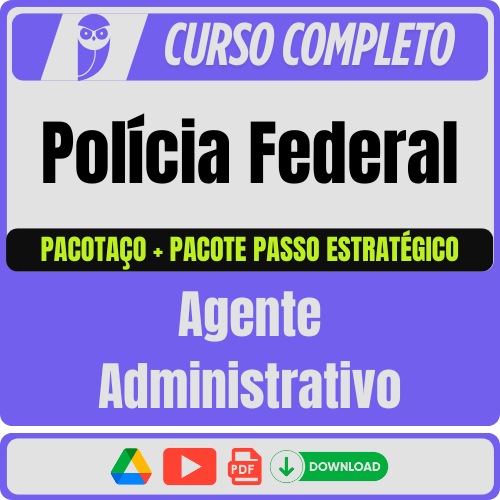 Polícia Federal (Agente Administrativo) Pacotaço - Pós-Edital - 2025