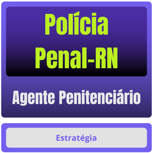Polícia Penal-RN (Polícia Penal / Agente Penitenciário) Pacote
