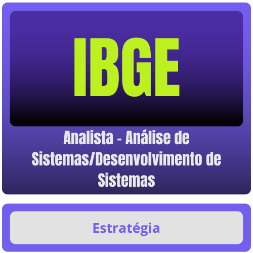 IBGE (Analista - Análise de Sistemas/Desenvolvimento de Sistemas) Pacote