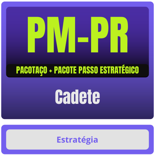 PM-PR (Cadete) Pacotaço - Pós-Edital - 2025
