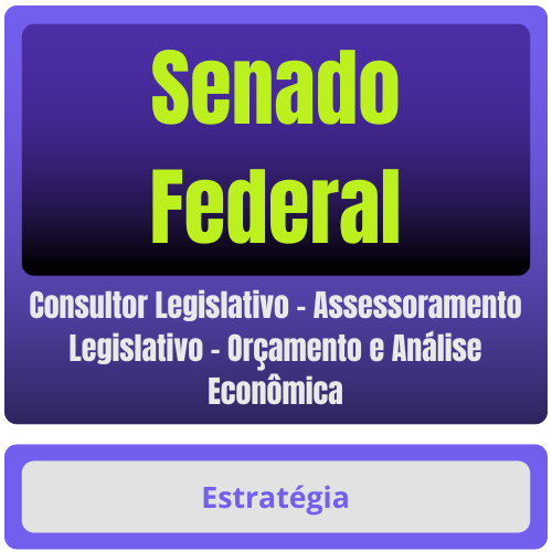 Senado Federal (Consultor Legislativo - Assessoramento Legislativo - Orçamento e Análise Econômica) Pacote