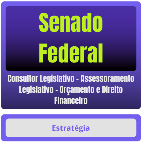 Senado Federal (Consultor Legislativo - Assessoramento Legislativo - Orçamento e Direito Financeiro) Pacote