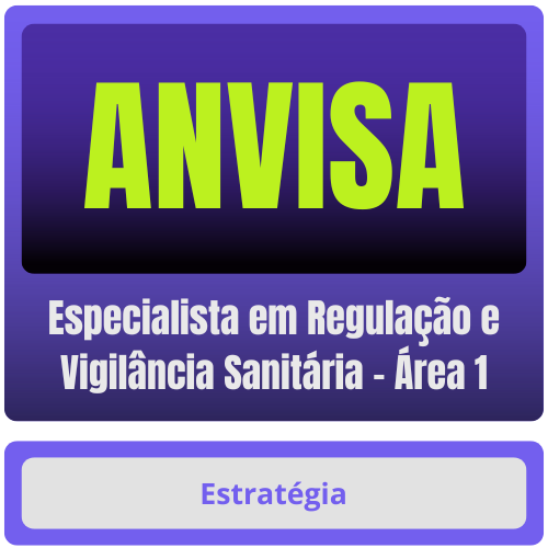 ANVISA (Especialista em Regulação e Vigilância Sanitária - Área 1) Pacote