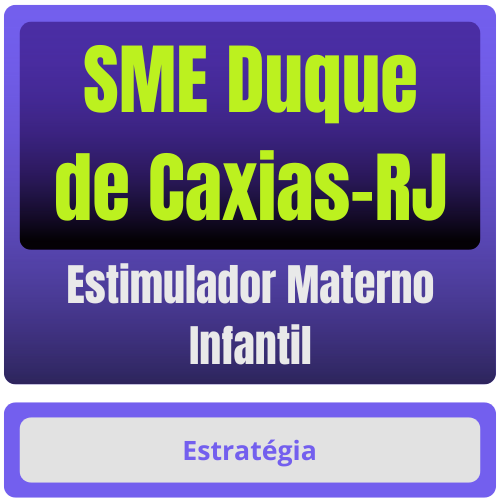 SME Duque de Caxias-RJ (Estimulador Materno Infantil) Pacote