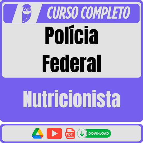 Polícia Federal (Nutricionista) Pós-Edital - 2025