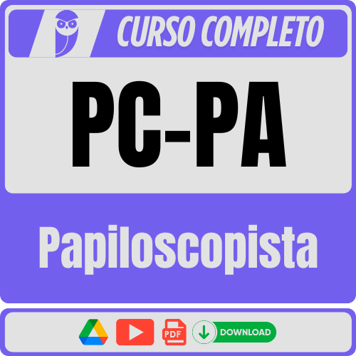 PC-PA (Papiloscopista) Pacote Completo - Rateio de Curso | Rateio Concursos | Melhor Site de Rateio de Cursos