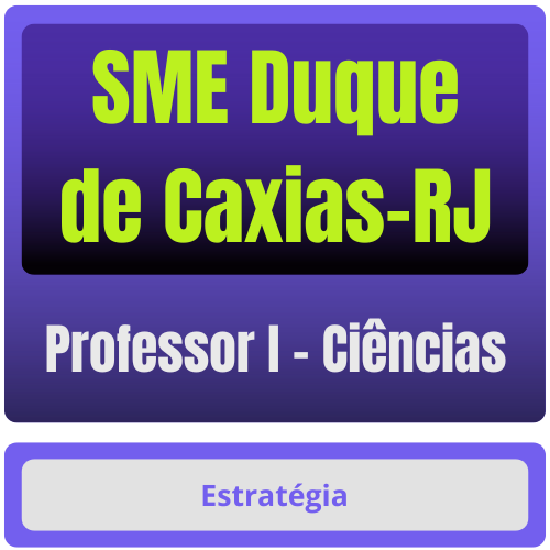 SME Duque de Caxias-RJ (Professor I - Ciências) Pacote