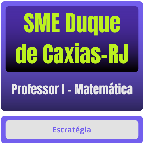 SME Duque de Caxias-RJ (Professor I - Matemática) Pacote