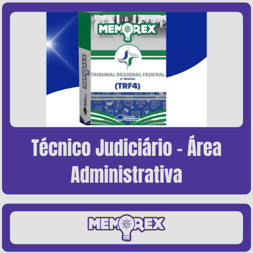Memorex TRF 4 (Técnico Judiciário – Área Administrativa) - Somente PDF