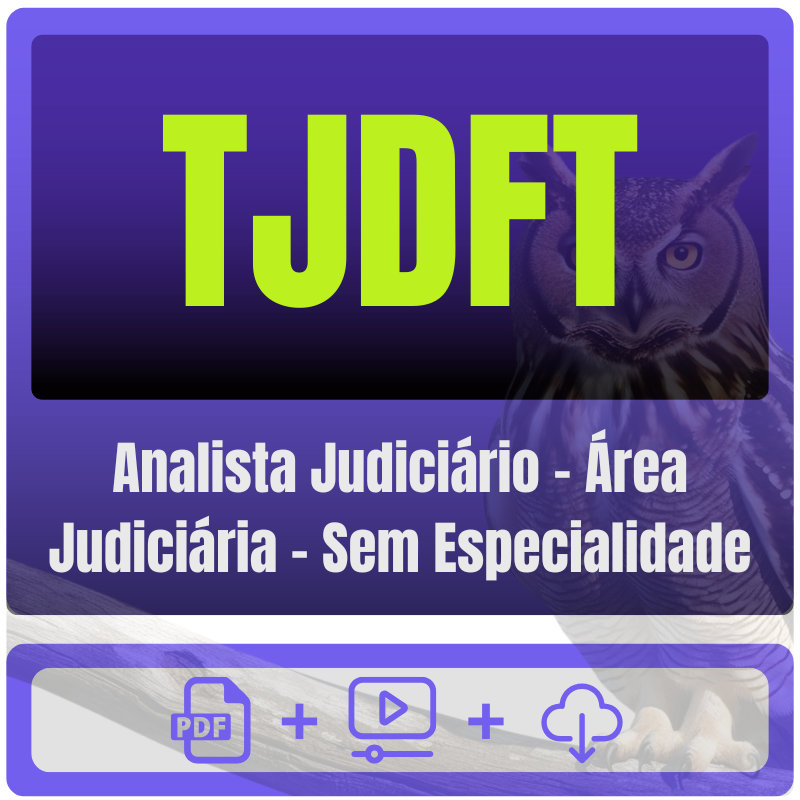 TJDFT (Analista Judiciário - Área Judiciária - Sem Especialidade) Pacote Completo