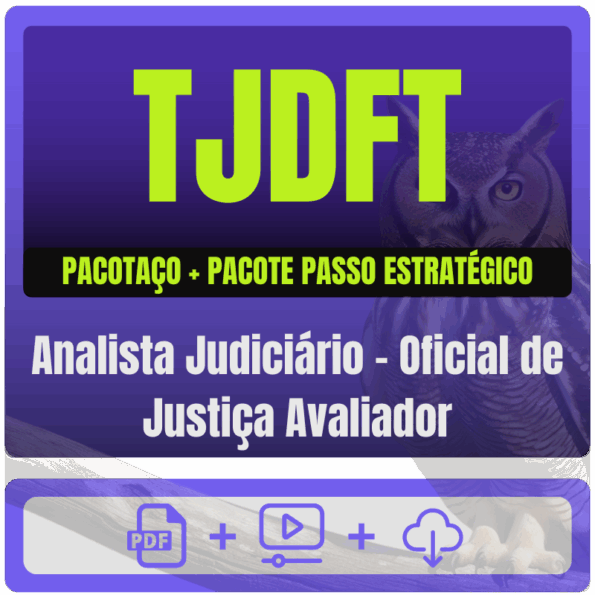 TJDFT (Analista Judiciário - Oficial de Justiça Avaliador) Pacotaço - Pacote Teórico + Pacote Passo Estratégico