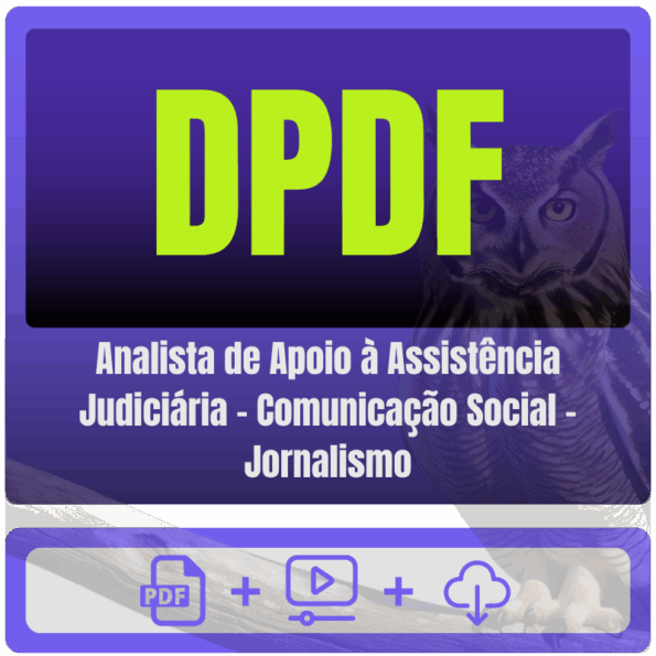 DPDF (Analista de Apoio à Assistência Judiciária - Comunicação Social - Jornalismo) Pacote