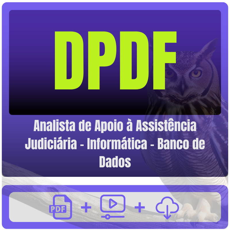 DPDF (Analista de Apoio à Assistência Judiciária - Informática - Banco de Dados) Pacote