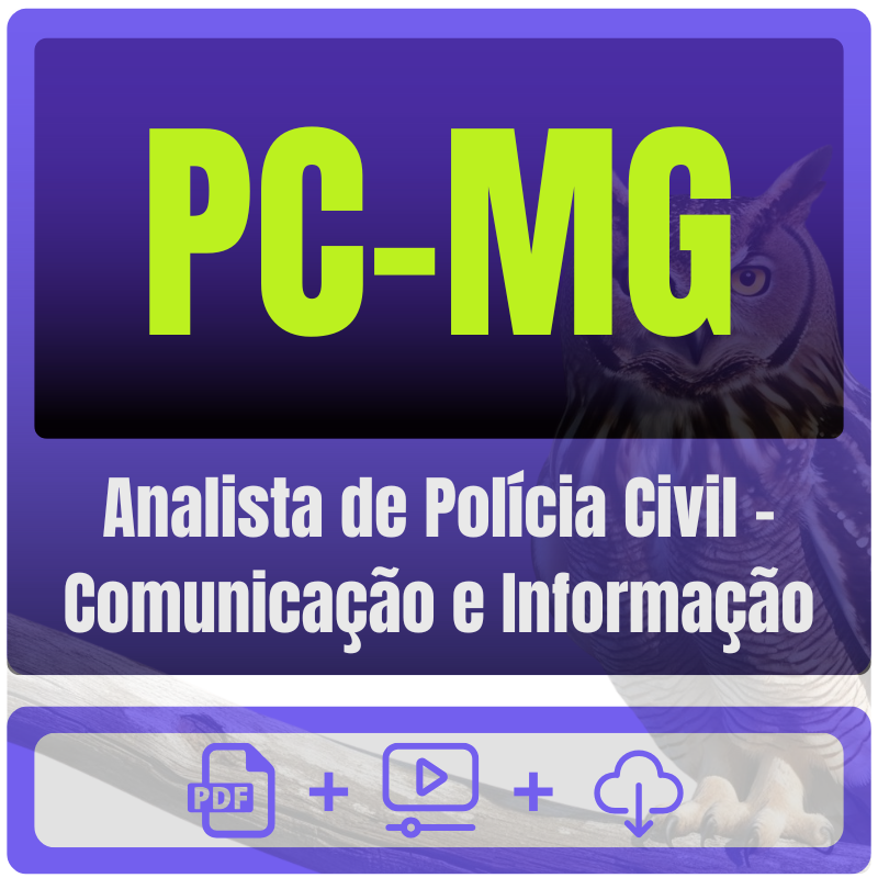 PC-MG (Analista de Polícia Civil - Comunicação e Informação) Pacote Completo - Rateio de Curso | Rateio Concursos | Mel
