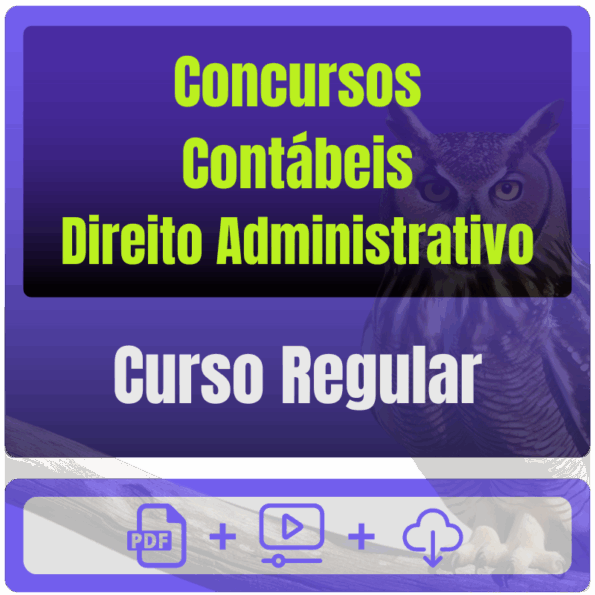 Concursos Contábeis - Direito Administrativo - Curso Regular