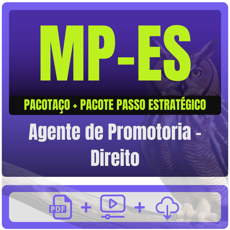 MP-ES (Agente de Promotoria - Direito) Pacotaço - Pacote + Passo Estratégico