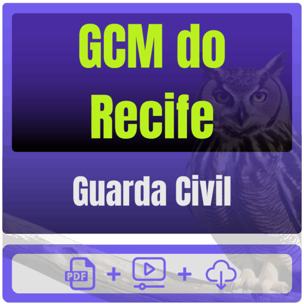 Prefeitura de Recife-PE - GCM do Recife (Guarda Civil Municipal) Pacote