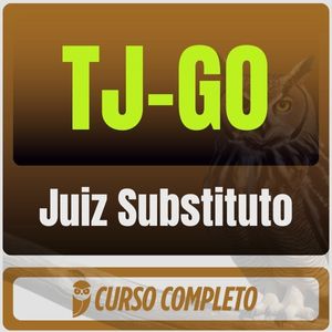 TJ-GO (Juiz Substituto) Pós-Edital - 2026