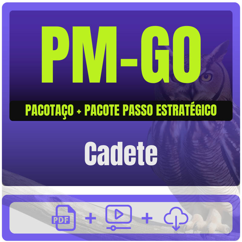 PM-GO (Cadete) Pacotaço - Pacote Teorico + Pacote Passo Estratégico