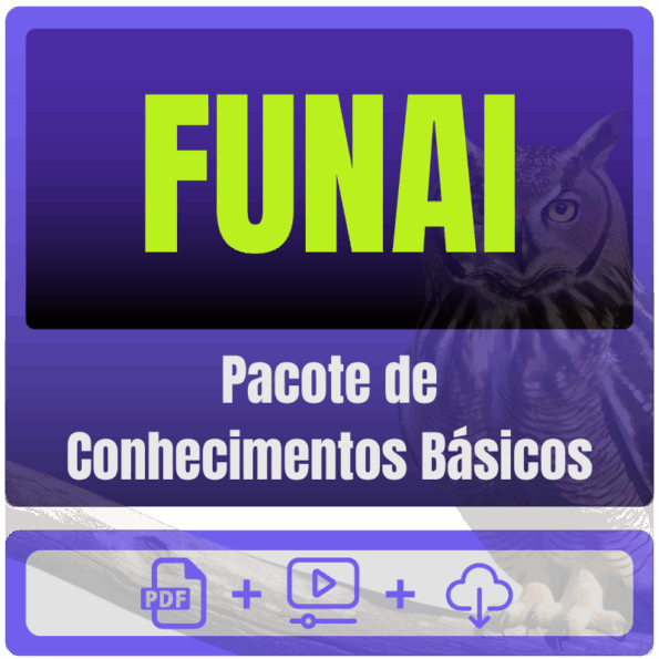 FUNAI - Pacote de Conhecimentos Básicos