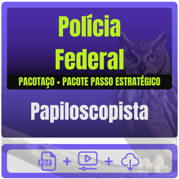 Polícia Federal (Papiloscopista) Pacotaço - Pós-Edital - 2025