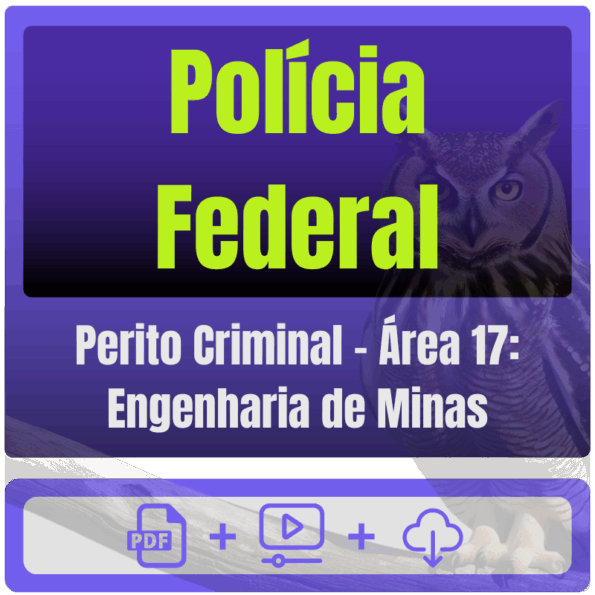 Polícia Federal (Perito Criminal - Área 17: Engenharia de Minas) Pós-Edital - 2025