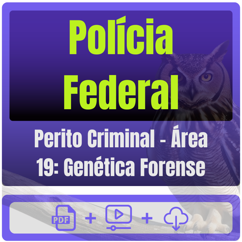 Polícia Federal (Perito Criminal - Área 19: Genética Forense) Pós-Edital - 2025