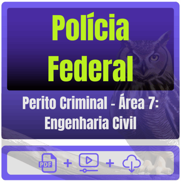Polícia Federal (Perito Criminal - Área 7: Engenharia Civil) Pacote - Pós-Edital - 2025