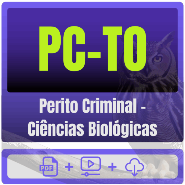PC-TO (Perito Criminal - Ciências Biológicas) Pacote Completo