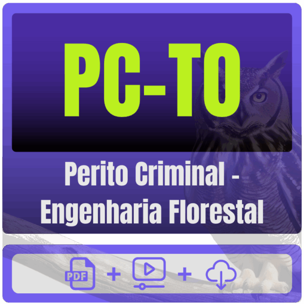 PC-TO (Perito Criminal - Engenharia Florestal) Pacote