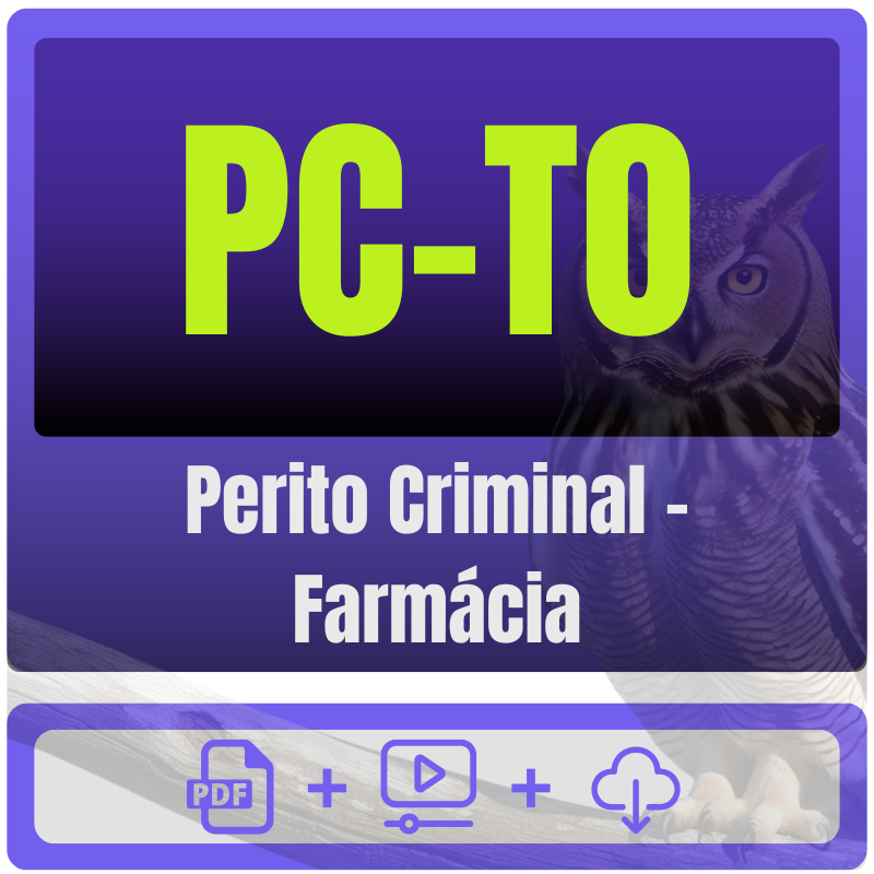 PC-TO (Perito Criminal - Farmácia) Pacote Completo