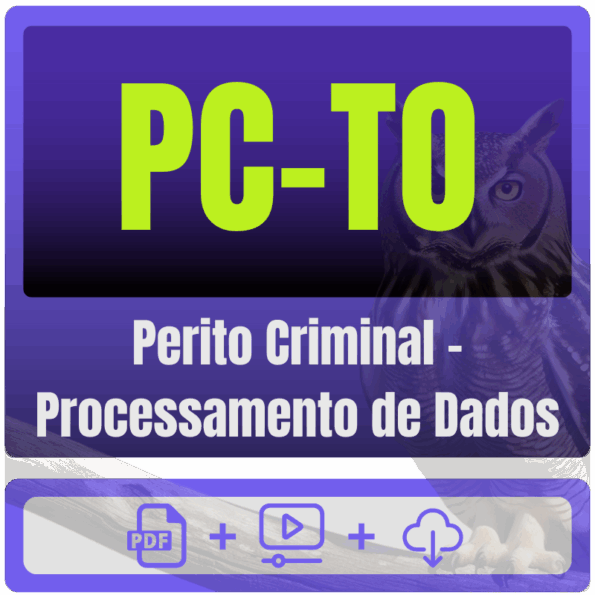 PC-TO (Perito Criminal - Processamento de Dados) Pacote Completo