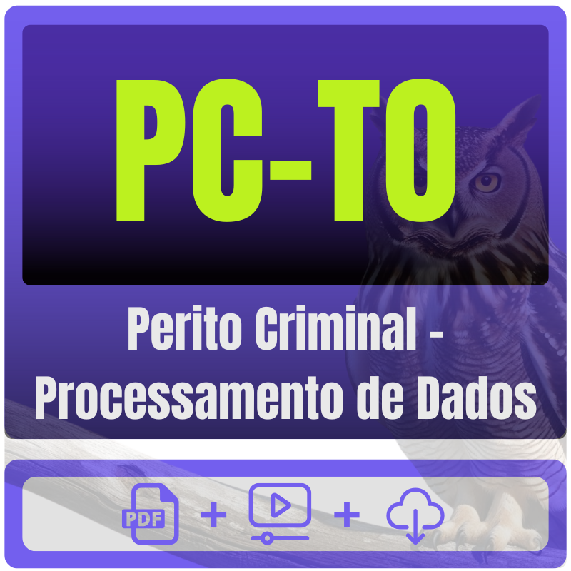 PC-TO (Perito Criminal - Processamento de Dados) Pacote Completo