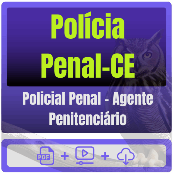 Polícia Penal-CE (Policial Penal - Agente Penitenciário) Pacote