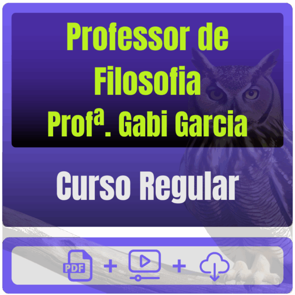 Curso Regular para Professor de Filosofia (Profª. Gabi Garcia)