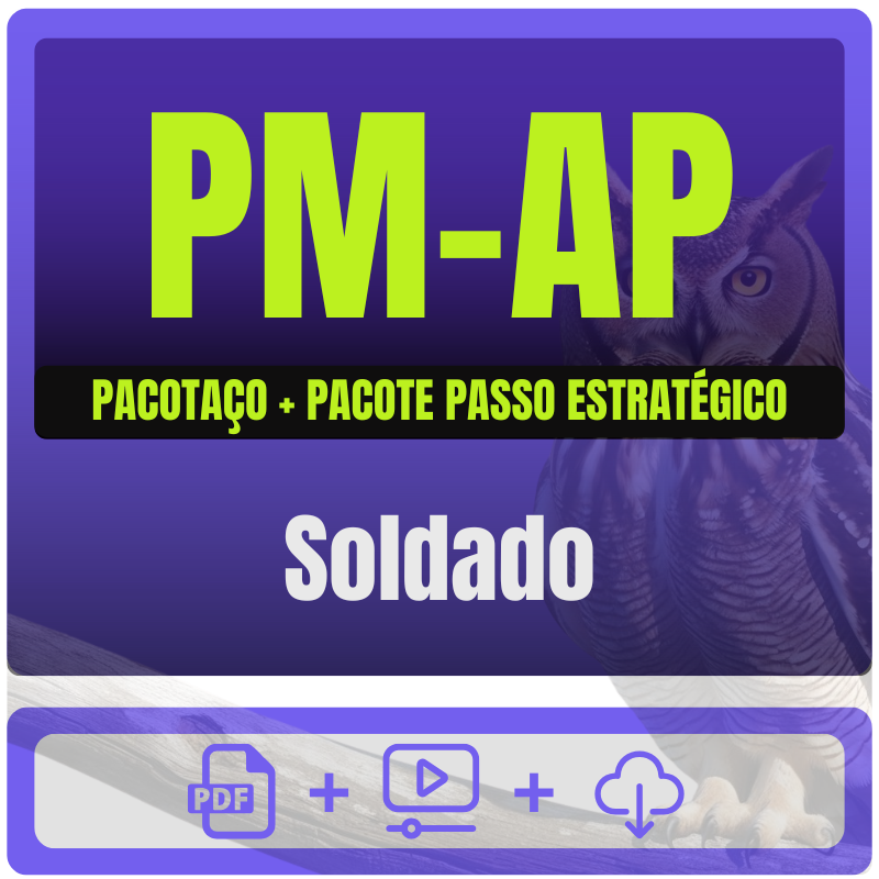 PM-AP (Soldado) Pacotaço - Pacote Teórico + Passo Estratégico - 2025