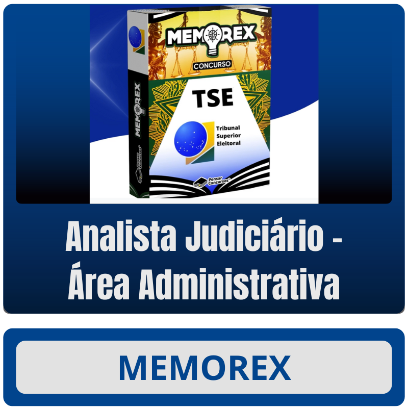 Memorex TSE UNIFICADO (Analista Judiciário - Área Administrativa) - Somente PDF