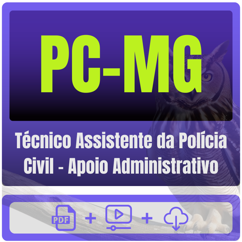 PC-MG (Técnico Assistente da Polícia Civil - Apoio Administrativo) Pacote Completo