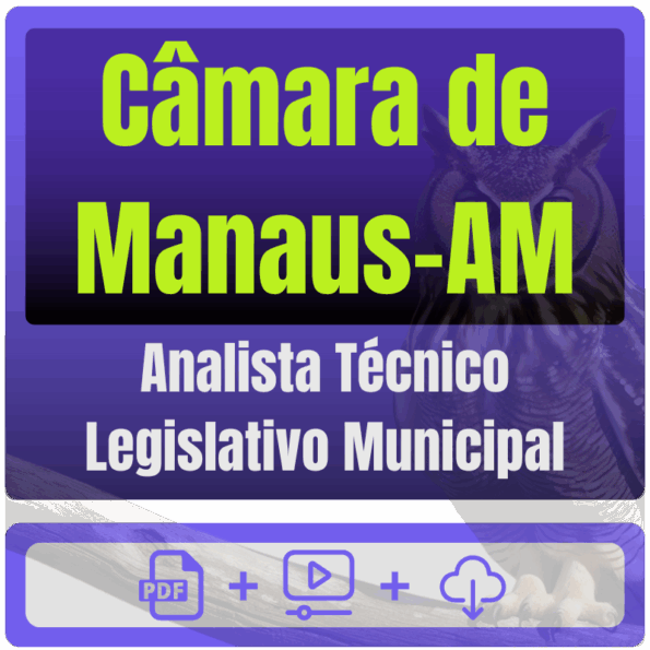Câmara de Manaus-AM (Técnico Legislativo Municipal) Pacote Completo