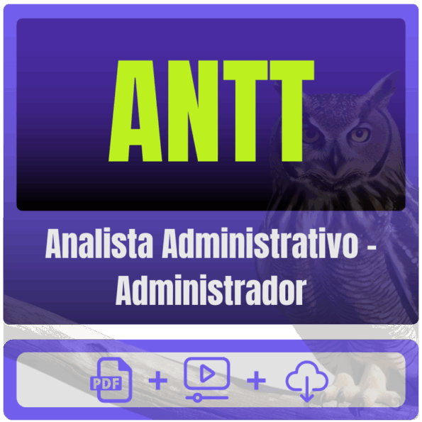 ANTT (Analista Administrativo - Administrador) Pacote Completo