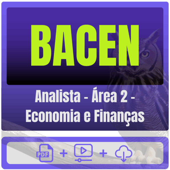 08.BACEN (Analista - Área 2 - Economia e Finanças) Pacote