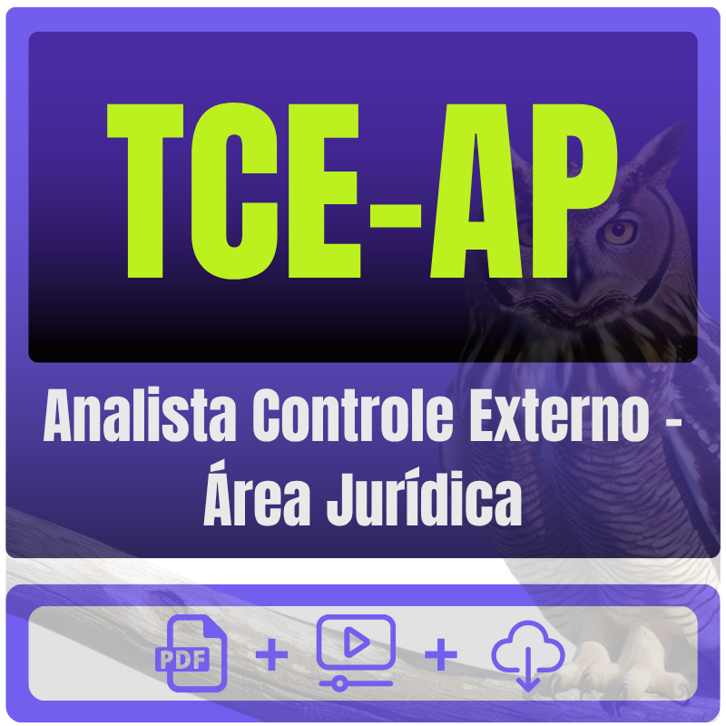 TCE-AP (Analista Controle Externo - Área Jurídica) Pacote