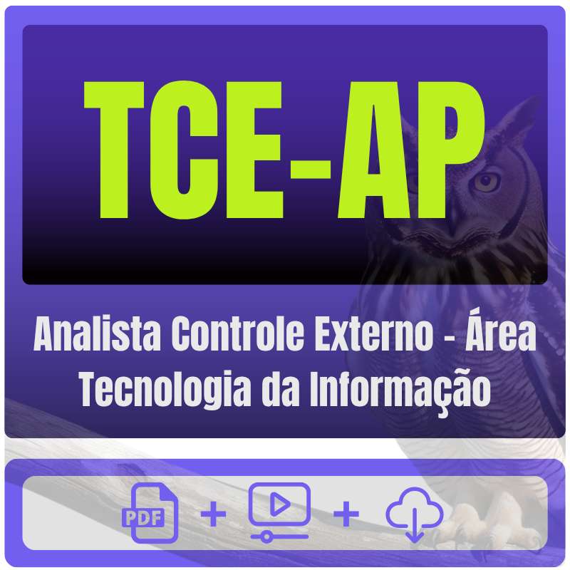 TCE-AP (Analista Controle Externo - Área Tecnologia da Informação) Pacote
