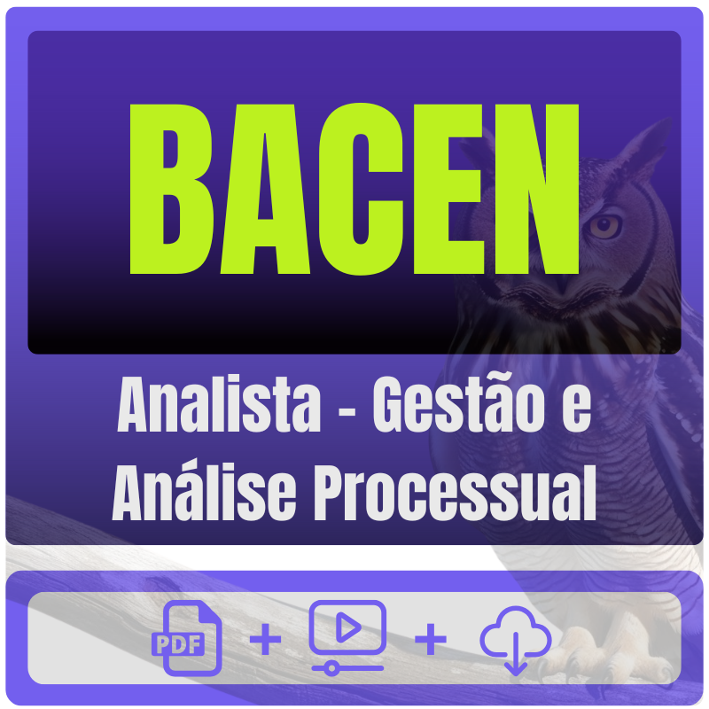 BACEN (Analista - Gestão e Análise Processual) Pacote