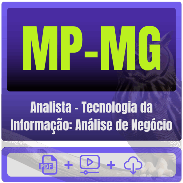 MP-MG (Analista - Tecnologia da Informação: Análise de Negócio) Pacote