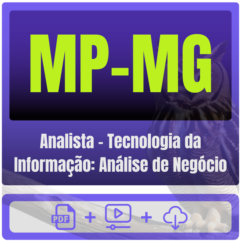 MP-MG (Analista - Tecnologia da Informação: Análise de Negócio) Pacote