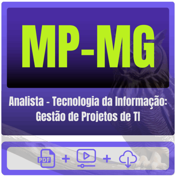 MP-MG (Analista - Tecnologia da Informação: Gestão de Projetos de TI) Pacote