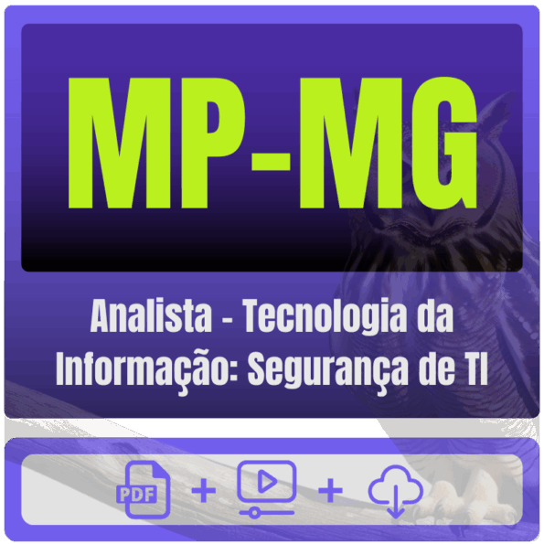 MP-MG (Analista - Tecnologia da Informação: Segurança de TI) Pacote